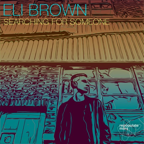 Stream Searching For Someone by Eli Brown | Listen online for free on ...