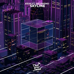 Kesh ft. NEVRMIND - Skyline