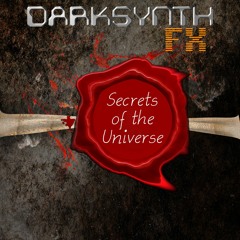 Darksynth FX - Secrets of the Universe