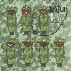 Batuk - Mutumia Ngatha