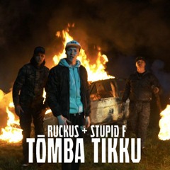 Ruckus + Stupid F - Tõmba Tikku