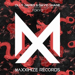 Olly James & David Shane - Tokyo (Radio Edit) <OUT NOW>