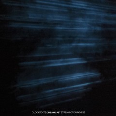 #51 - ClockPoets - Stream of Darkness
