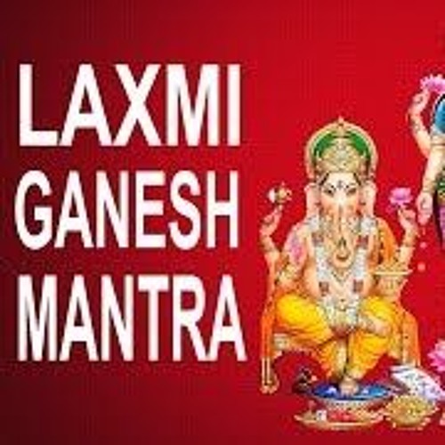 Laxmi Ganesh Mantra लक्ष्मी गणेश मंत्र