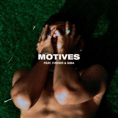 Motives feat. f.rider & Qiba