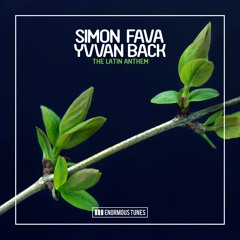 Simon Fava & Yvvan Back - The Latin Anthem