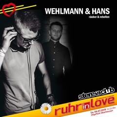 Wehlmann&Hans @Ruhr in Love 2019 - Stereo.Club Stage