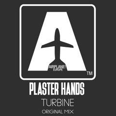 Plaster Hands - Turbine (Original Mix)