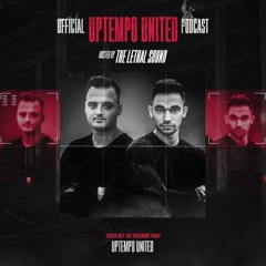 The Lethal Sound - Official Uptempo United Podcast 15