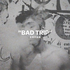Bad Trip