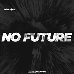 After Night - No Future