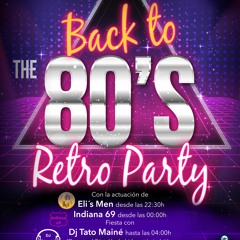 Bienvenidos a los 80! Retro Party