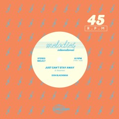 MEL017 - Don Blackman - Just Can't Stay Away