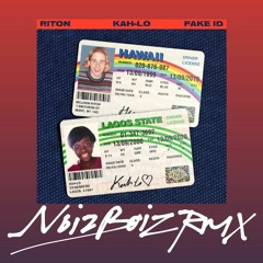 Riton & Kah-Lo - Fake ID (NoizBoiz Remix)