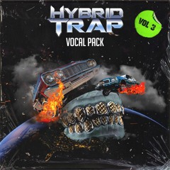 Hybrid Trap Vocal Pack Vol. 3 [200+ FREE VOCAL SAMPLES!!!]