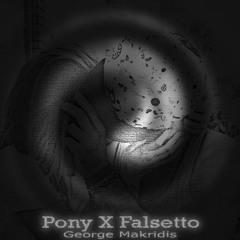 Pony X Falsetto - Ginuwine X The Dream (George Makridis Cover)