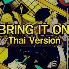 Rettou Joutou (BRING IT ON) - (ภาษาไทย - Thai Version)【EverHope & Akane】