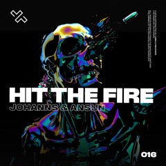 Johanns & Ansun - Hit The Fire