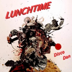 Dj Disco Dan Live@ LunchTime