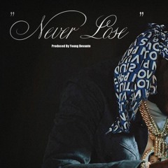 Never Lose