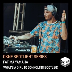 OKNF Spotlight Series: Fatima Yamaha - What's A Girl To Do (Holt 88 Bootleg)