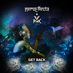 IbeX & Nero Effecta - Get Back  -FREE DL-