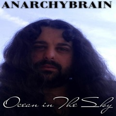 Anarchybrain - Ocean In The Sky