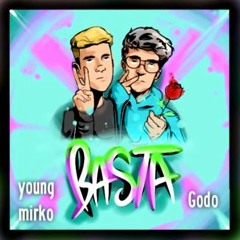GODO X YOUNG MIRKO - BASTA