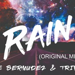 ELEE BERMUDEZ & TRIVANS -RAIN (ORIGINAL MIX) FREE DOWNLOAD