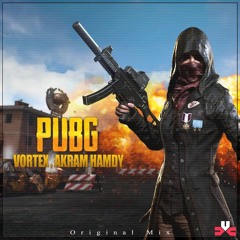 Vortex Eg , Akram Hamdy - Pubg (Original Mix ) Full Track = Free Dwonload