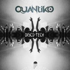 Quantiko - Disco-Tech