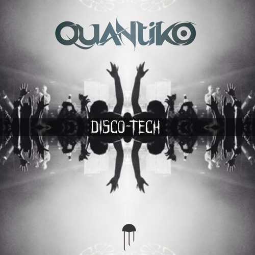 Quantiko - Disco-Tech