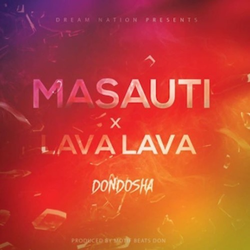 MASAUTI ft  LAVA LAVA ~ DONDOSHA