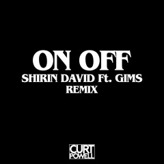 On Off (Curt Powell Remix) FREE DOWNLOAD