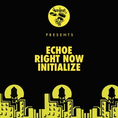 Echoe - Initialize