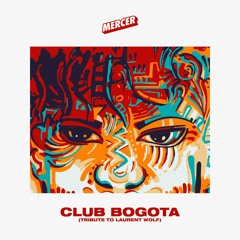MERCER - Club Bogota (Original)