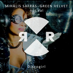 Mihalis Safras & Green Velvet feat Val - Discogirl