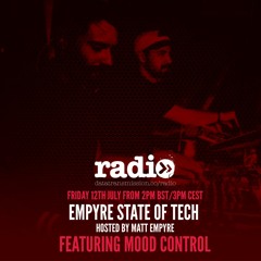 Empyre State of Tech EP 10 Hosted By Matt Empyre FT Mood Control