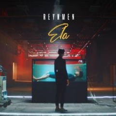 Reynmen - Ela