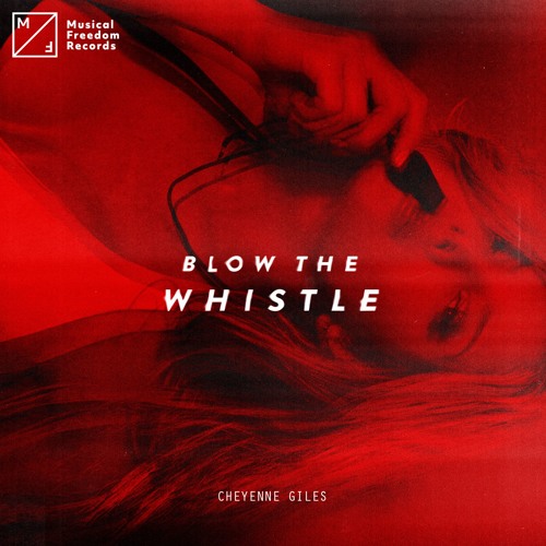 Blow The Whistle (Tiesto's Musical Freedom Records)