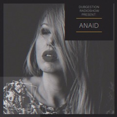 A.D.A. DubGestion Episode #2 // Guest: Anaid
