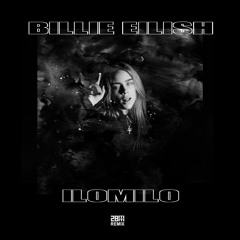 Billie Eilish - Ilomilo (28mm Remix)