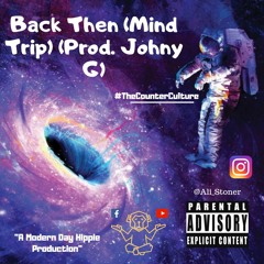 3. Back Then [Mind Trip](Prod. Johny G)