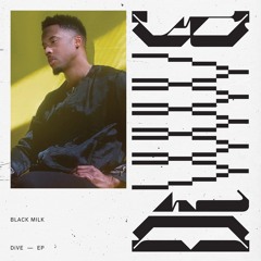 Black Milk - If U Say feat. BJ The Chicago Kid