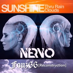 Sunshine Thru Rain Clouds - Nervo (Fonz66 reconstruction)