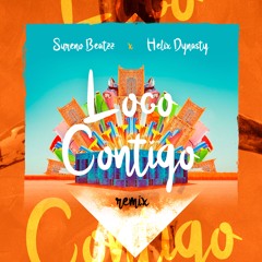 Sureno Beatzz x Helix Dynasty - Loco Contigo (REMIX)