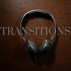 Transitions