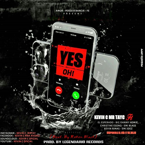 Kevin C - Yes Oh! Feat. El Esperado, Big Danny Homie, Christine Esono, Emi Blass, Kevin Rimas & Emi Joe'zz(Prod. By Legendario Récords)
