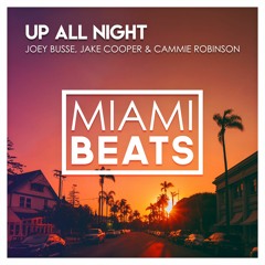Up All Night (Joey Busse, Jake Cooper, Cammie Robinson)