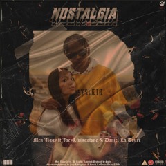 Nostalgia ft JaeyLivingstone & Daniel La Toure